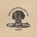 Traffic - John Barleycorn Must Die (Edición Deluxe) - Remastered 2017 / 180g Standalone (LP-Vinilo)