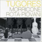 Tugores - Morricone - Rota - Piovane (CD)