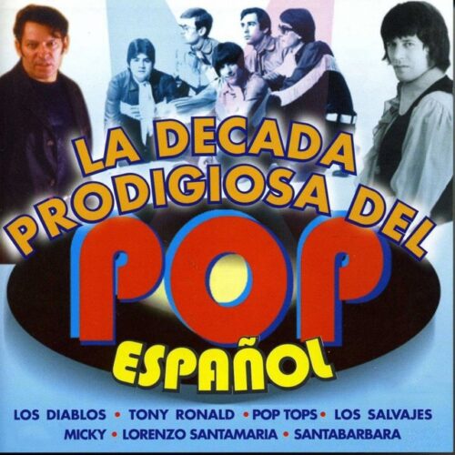 Varios - La década prodigiosa del Pop Español (CD)