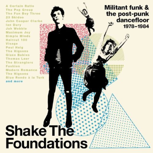 Varios - Shake the Foundations: Militant Funk & Post-Funk Dancefloor 1978-1984 (3 CD)