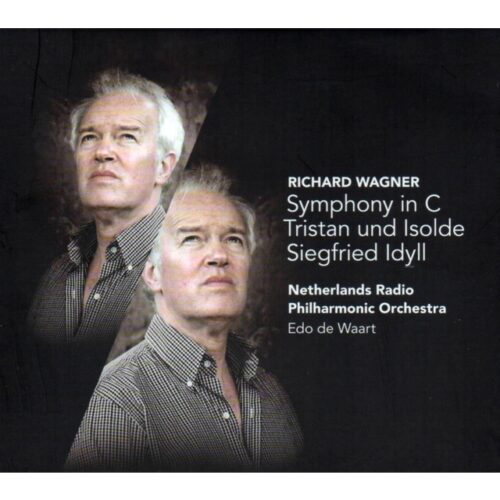 Wagner - Wagner: Sinfonia en do. Tristan und Isolde. Siegfried Idyll (CD)