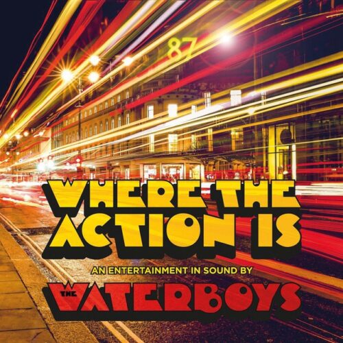 Waterboys - Where The Action Is (LP-Vinilo)