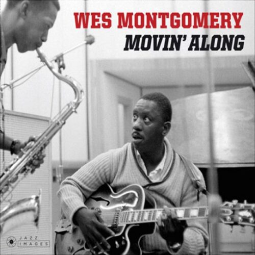 Wes Montgomery - Movin' Along (CD)