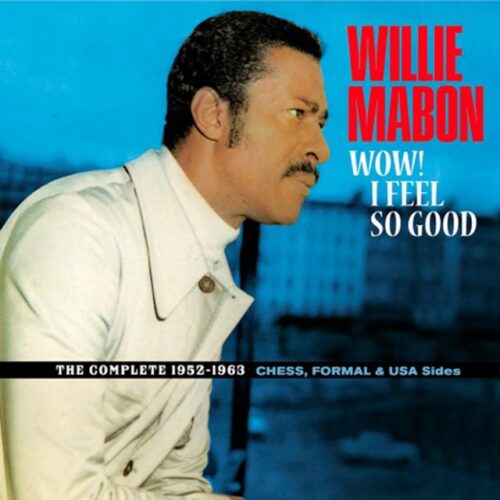 Willie Mabon - Wow! I Feel So Good (CD)
