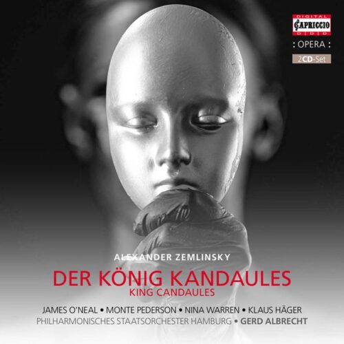 - Zemlinsky: Der König Kandaules (2 CD)